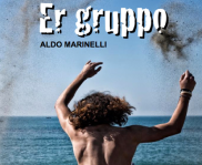 “Er gruppo” – il nuovo libro di Aldo Marinelli